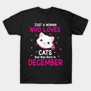 Just A Woman Who Loves Cats And Was Born In December Me You T-Shirt